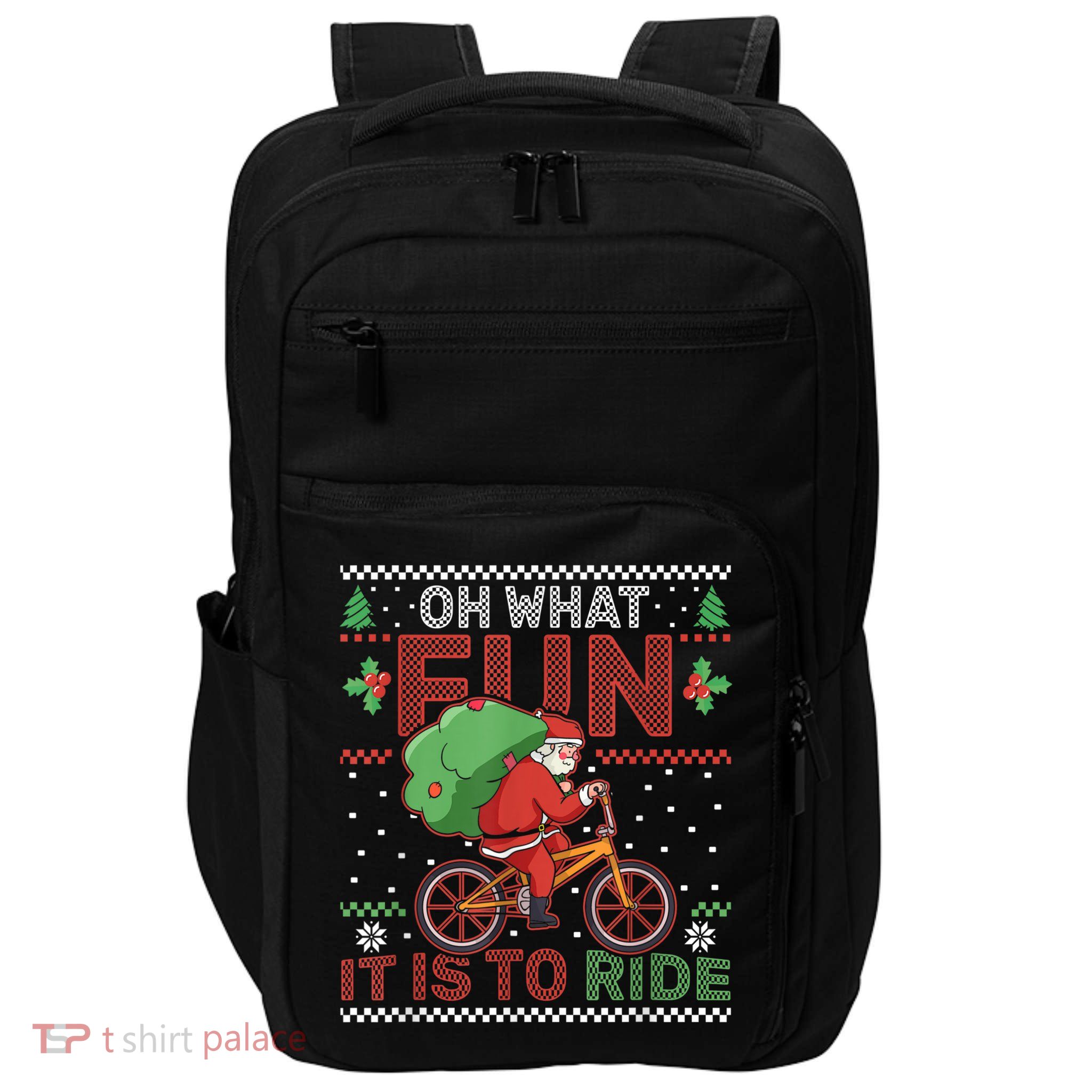 Oh What Fun It Is To Ride Bicycle Cyclist Christmas Impact Tech Backpack
