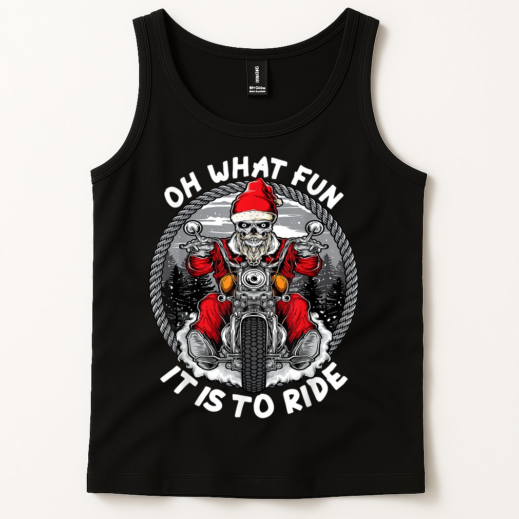Oh What Fun It Is To Ride Christmas Santa Motorcycle Biker Tank Top