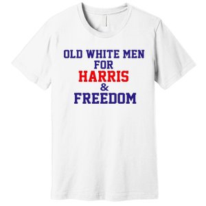 Old White For Harris And Freedom Election Usa 2024 Premium T-Shirt