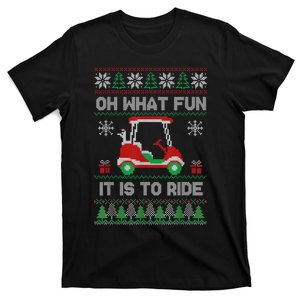 Oh What Fun It Is To Ride Golf Cart Golfer Christmas Golfing T-Shirt