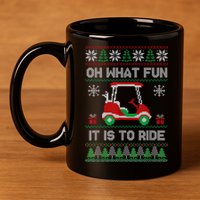 Oh What Fun It Is To Ride Golf Cart Golfer Christmas Golfing 11oz C Handle Ceramic Mug