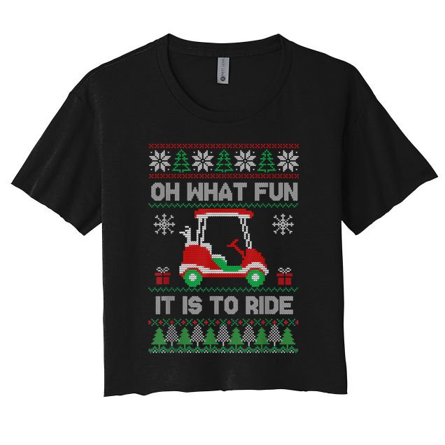 Oh What Fun It Is To Ride Golf Cart Golfer Christmas Golfing Crop Top