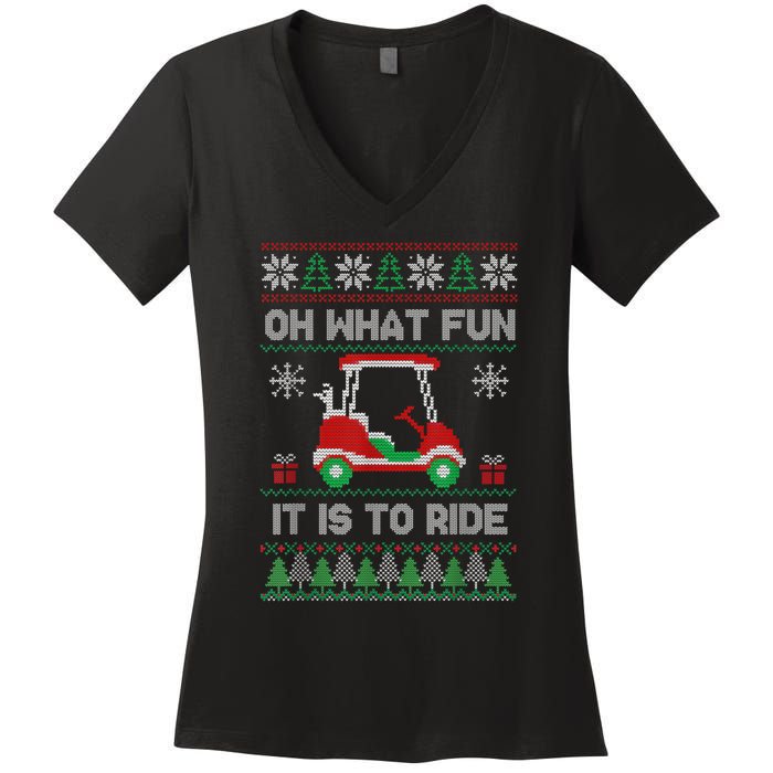 Oh What Fun It Is To Ride Golf Cart Golfer Christmas Golfing Women's V-Neck T-Shirt