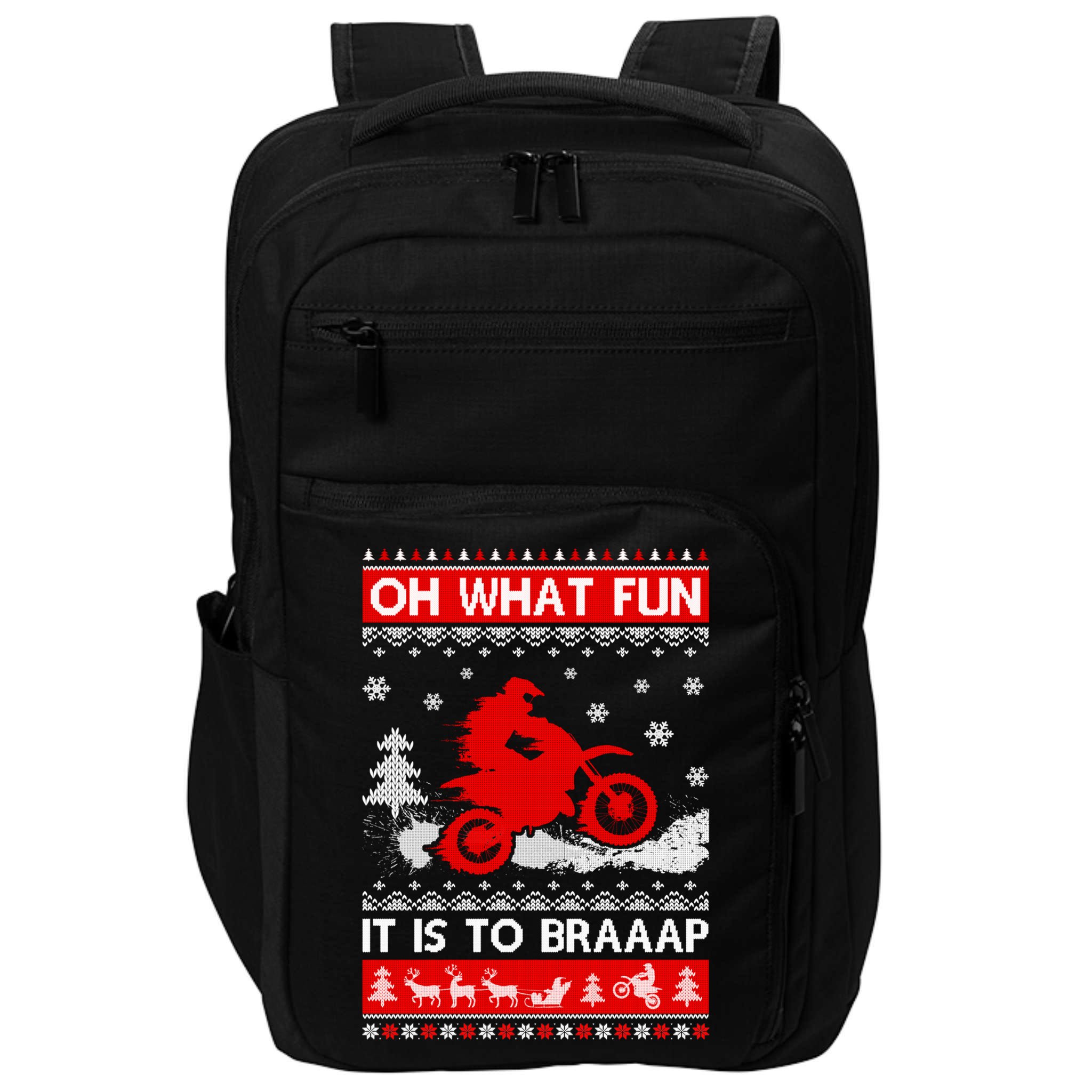 Oh What Fun It Is To Drive Dirt Bike Ugly Christmas Xmas Meaningful Gift Impact Tech Backpack
