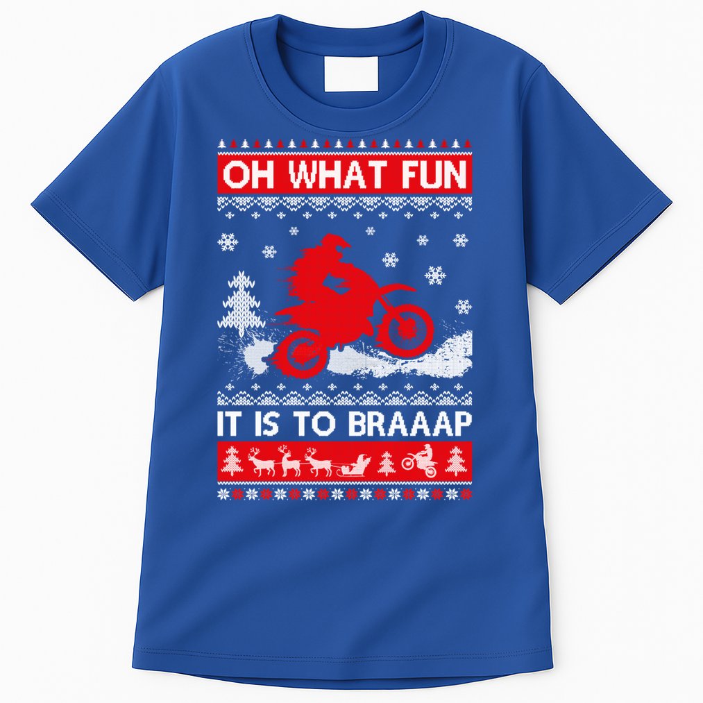 Oh What Fun It Is To Drive Dirt Bike Ugly Christmas Xmas Meaningful Gift Tall T-Shirt