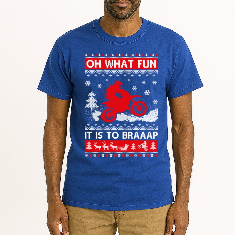 Oh What Fun It Is To Drive Dirt Bike Ugly Christmas Xmas Meaningful Gift Tall T-Shirt