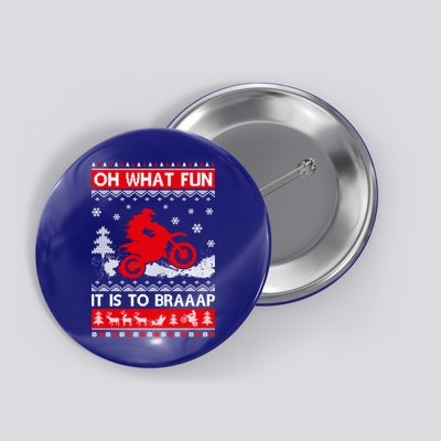 Oh What Fun It Is To Drive Dirt Bike Ugly Christmas Xmas Meaningful Gift Button