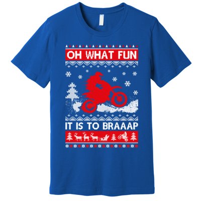 Oh What Fun It Is To Drive Dirt Bike Ugly Christmas Xmas Meaningful Gift Premium T-Shirt