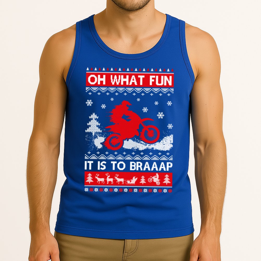 Oh What Fun It Is To Drive Dirt Bike Ugly Christmas Xmas Meaningful Gift Tank Top