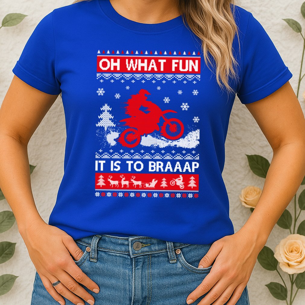 Oh What Fun It Is To Drive Dirt Bike Ugly Christmas Xmas Meaningful Gift Womens T-Shirt