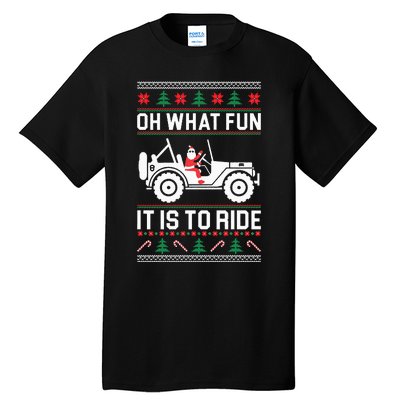 Oh What Fun  4x4 Offroad SUV Ugly Christmas Sweater  Tall T-Shirt