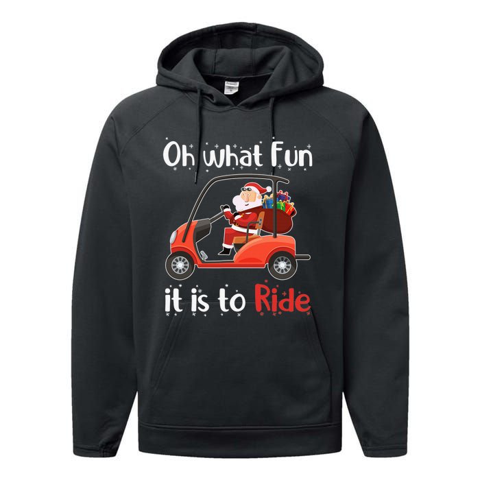 Oh What Fun It Is To Ride Golf Cart Golfer Christmas Golfing Performance Fleece Hoodie