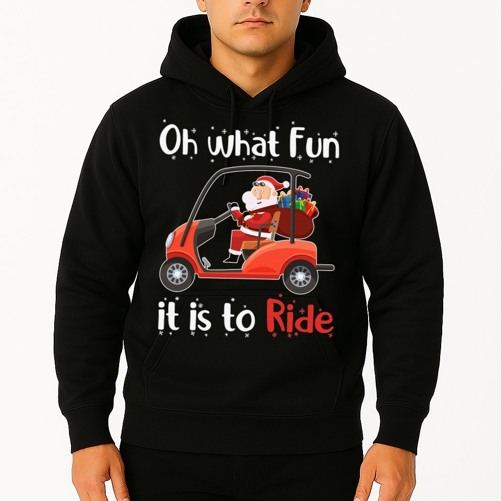 Oh What Fun It Is To Ride Golf Cart Golfer Christmas Golfing Hoodie