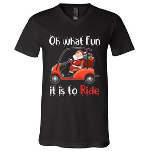 Oh What Fun It Is To Ride Golf Cart Golfer Christmas Golfing V-Neck T-Shirt