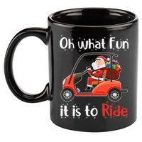 Oh What Fun It Is To Ride Golf Cart Golfer Christmas Golfing 11oz C Handle Ceramic Mug