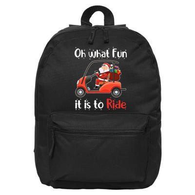 Oh What Fun It Is To Ride Golf Cart Golfer Christmas Golfing 16 in Basic Backpack