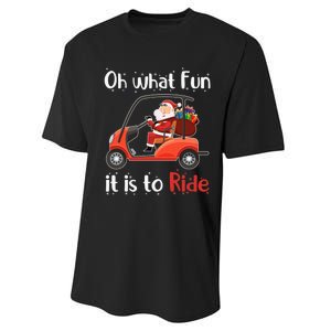 Oh What Fun It Is To Ride Golf Cart Golfer Christmas Golfing Performance Sprint T-Shirt