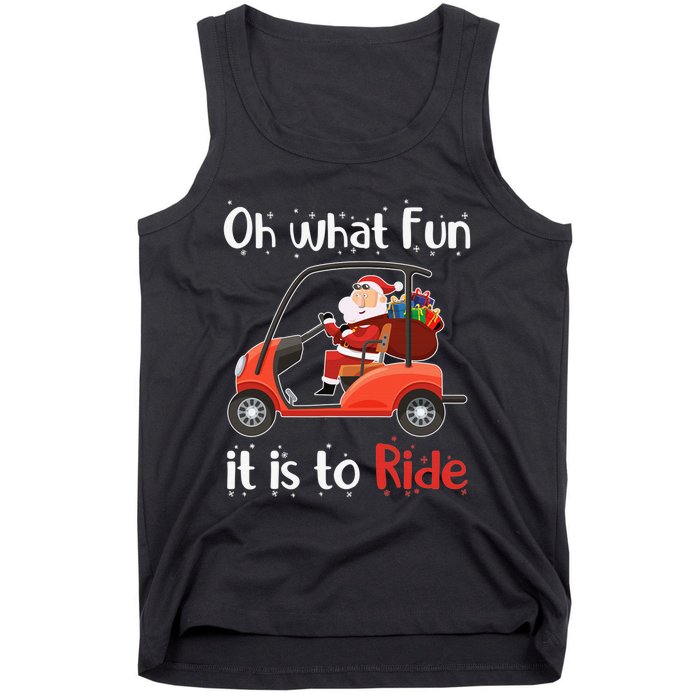 Oh What Fun It Is To Ride Golf Cart Golfer Christmas Golfing Tank Top