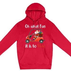 Oh What Fun It Is To Ride Golf Cart Golfer Christmas Golfing Premium Pullover Hoodie