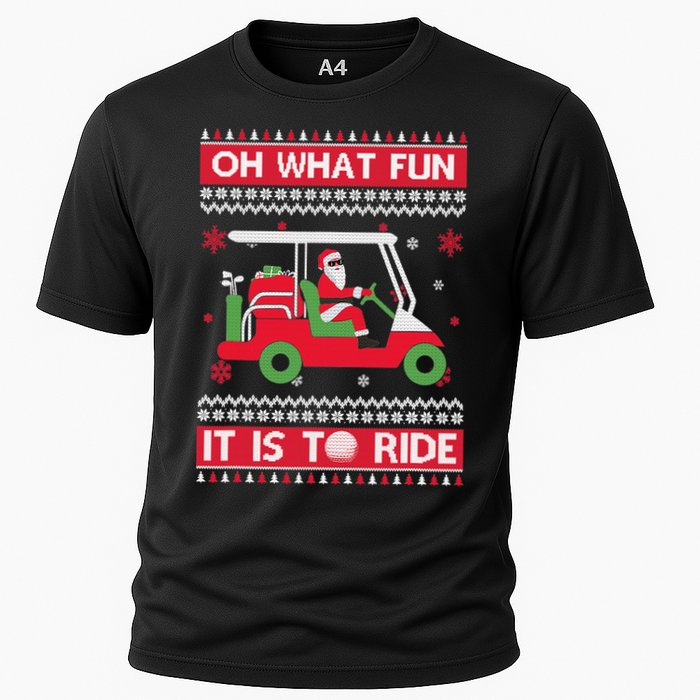 Oh What Fun It Is To Ride Golf Cart Golfer Christmas Sweater Cooling Performance Crew T-Shirt