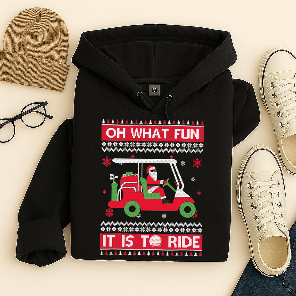 Oh What Fun It Is To Ride Golf Cart Golfer Christmas Sweater Hoodie