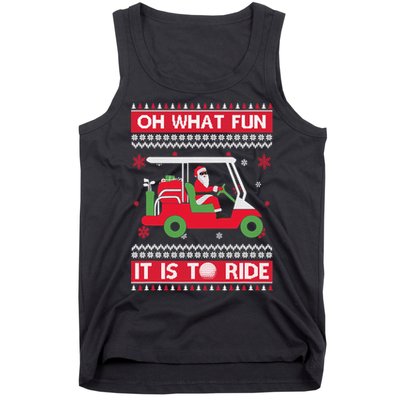 Oh What Fun It Is To Ride Golf Cart Golfer Christmas Sweater Tank Top