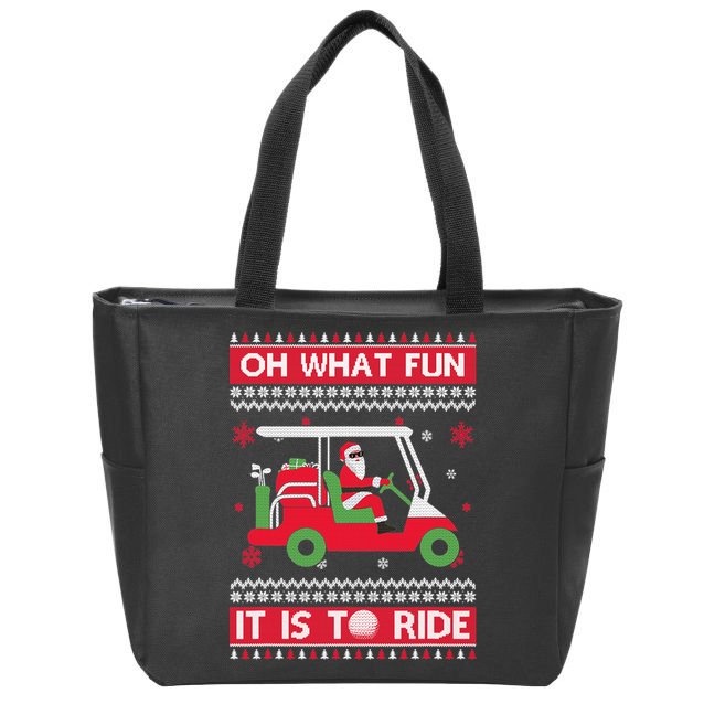Oh What Fun It Is To Ride Golf Cart Golfer Christmas Sweater Zip Tote Bag