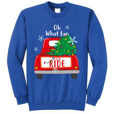 Oh What Fun It Is To Ride Christmas Tree Red Truck Xmas Gift Tall Sweatshirt