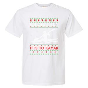 Oh What Fun It Is To Kayak Kayaking Ugly Christmas Gift Garment-Dyed Heavyweight T-Shirt