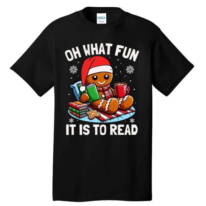 Oh What Fun It Is To Read Funny Christmas Gingerbread Book Lover Tall T-Shirt