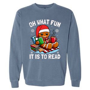 Oh What Fun It Is To Read Funny Christmas Gingerbread Book Lover Garment-Dyed Sweatshirt