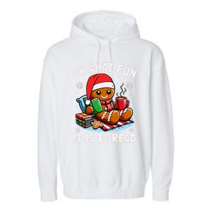 Oh What Fun It Is To Read Funny Christmas Gingerbread Book Lover Garment-Dyed Fleece Hoodie