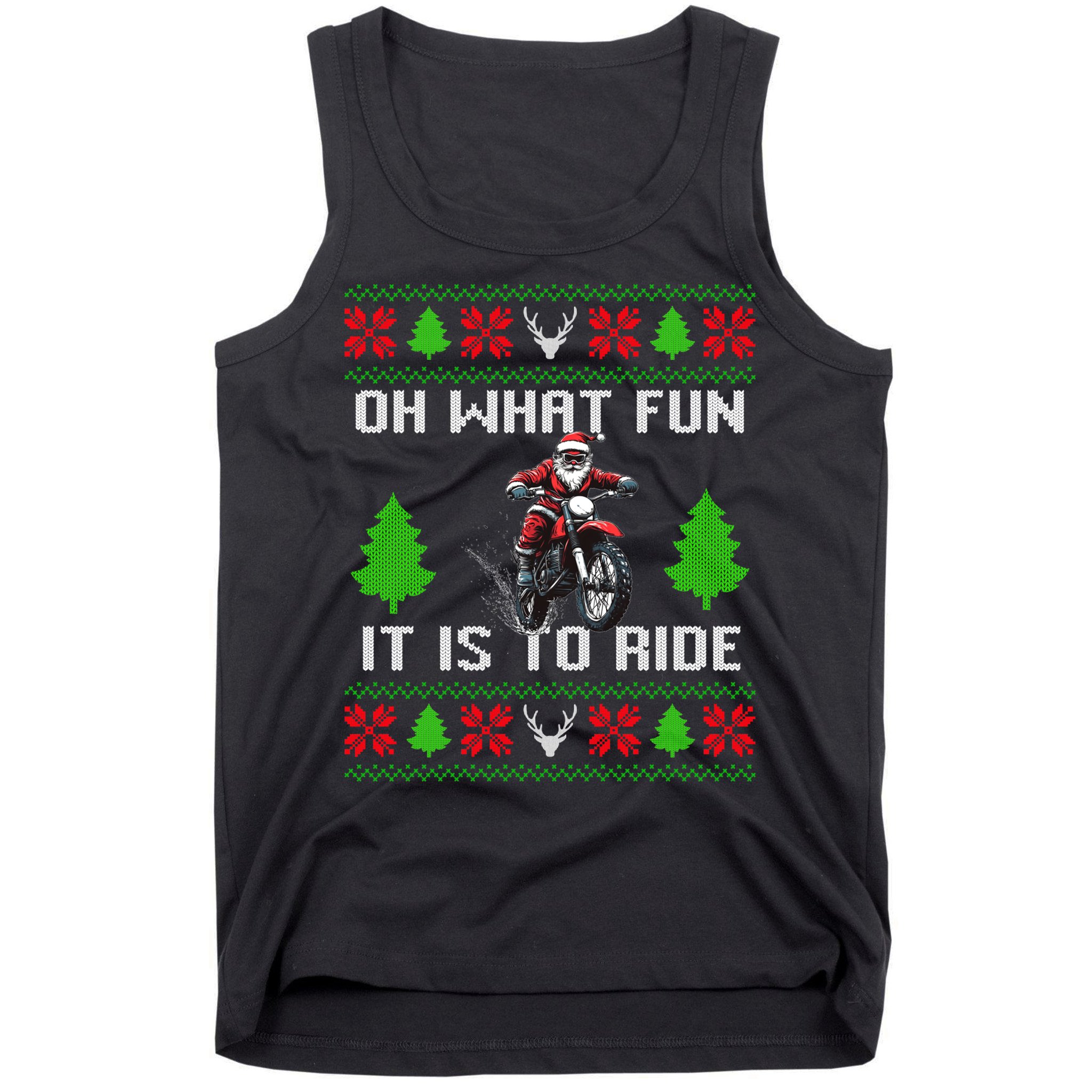 Oh What Fun It Is To Ride Motorcycle Santa Ugly Christmas Tank Top
