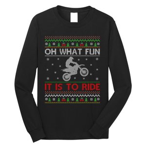 Oh What Fun It Is To Ride Xmas Ugly Motocross Christmas Long Sleeve Shirt