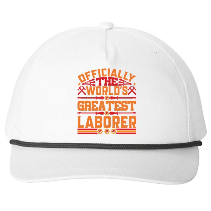 Officially World's Greatest Laborer Labor Day Gift Snapback Five-Panel Rope Hat