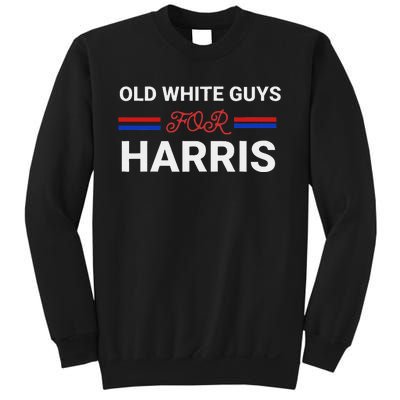 Old White Guys For Harris Kamala Sweatshirt