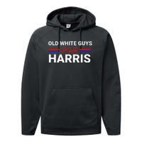 Old White Guys For Harris Kamala Performance Fleece Hoodie