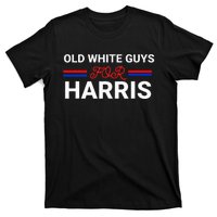 Old White Guys For Harris Kamala T-Shirt