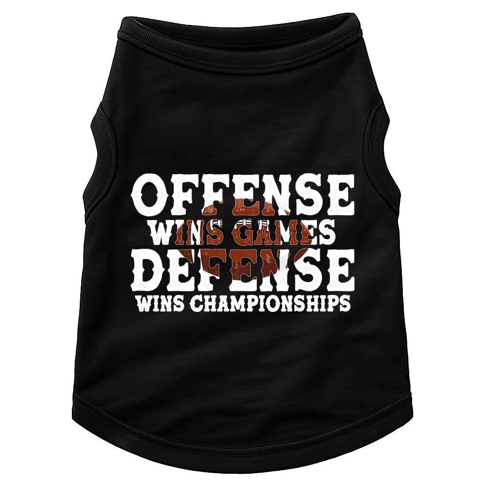 Offense Wins Games Defense Wins Championships Doggie Tank