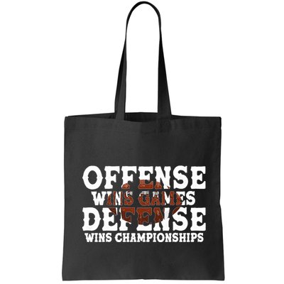 Offense Wins Games Defense Wins Championships Bag