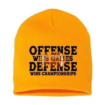 Offense Wins Games Defense Wins Championships Short Acrylic Beanie