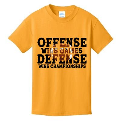 Offense Wins Games Defense Wins Championships Kids T-Shirt