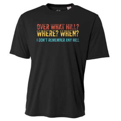 Over What Hill Where When Funny Birthday Gag Vintage Retro Cooling Performance Crew T-Shirt