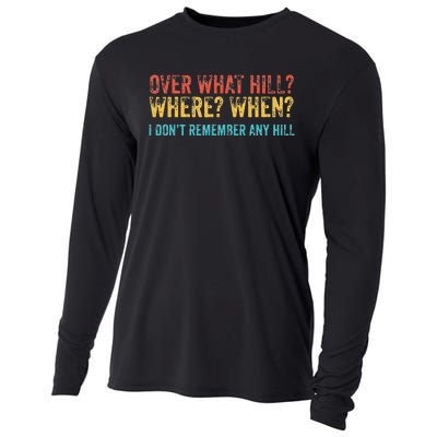 Over What Hill Where When Funny Birthday Gag Vintage Retro Cooling Performance Long Sleeve Crew