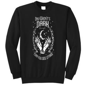 Only When It’S Dark Enough Can You See Stars Harris 2024 Sweatshirt