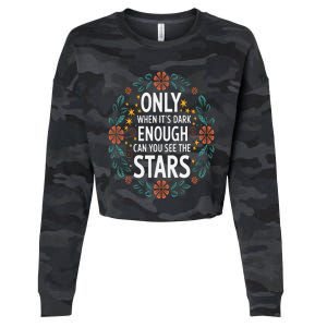 Only When It.Is Dark Enough Can You See The Stars Cropped Pullover Crew