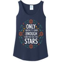 Only When It.Is Dark Enough Can You See The Stars Ladies Essential Tank