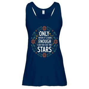 Only When It.Is Dark Enough Can You See The Stars Ladies Essential Flowy Tank