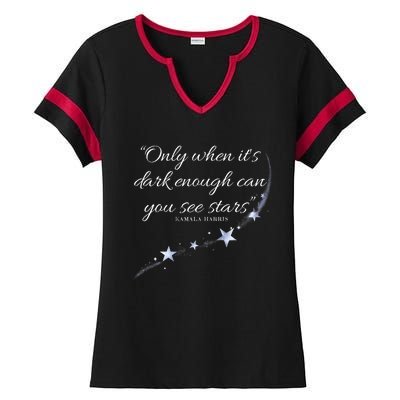 Only When It’S Dark Enough Can You See Stars Kamala Harris Ladies Halftime Notch Neck Tee