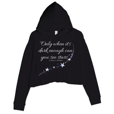 Only When It’S Dark Enough Can You See Stars Kamala Harris Crop Fleece Hoodie